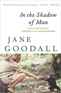 "In the Shadow of Man" by Jane Goodall
